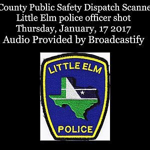 Media 'Denton County Public Safety Dispatch Scanner Audio Little Elm police officer shot - YouTube' in category 'Police Videos'